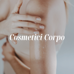 Cosmetici Corpo
